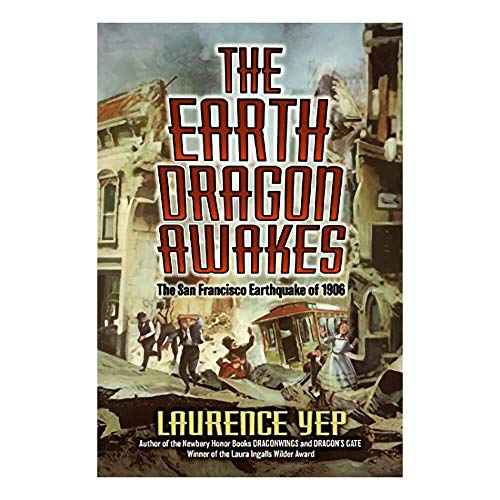 9780060008468: The Earth Dragon Awakes: The San Francisco Earthquake of 1906