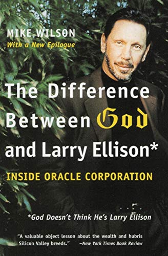 9780060008765: Difference Between God and Larry Ellison, The: *God Doesn't Think He's Larry Ellison