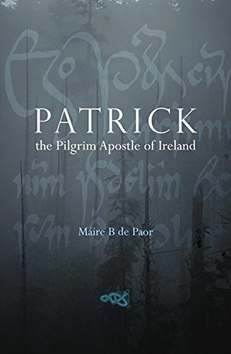 Beispielbild fr Patrick: The Pilgrim Apostle of Ireland zum Verkauf von ThriftBooks-Dallas