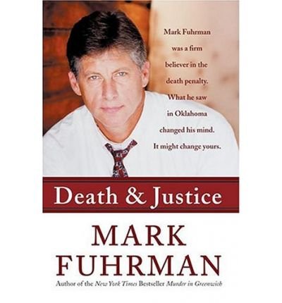 9780060009182: Death and Justice: An Expose of Oklahoma's Death Row Machine