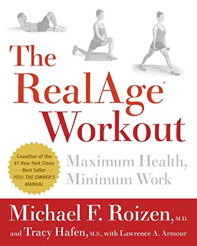 Beispielbild fr The RealAge(R) Workout: Maximum Health, Minimum Work zum Verkauf von SecondSale