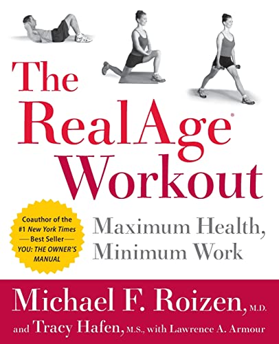 Beispielbild fr The RealAge Workout: Maximum Health, Minimum Work zum Verkauf von ThriftBooks-Dallas