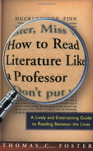9780060009427: How to Read Literature Like a Professor