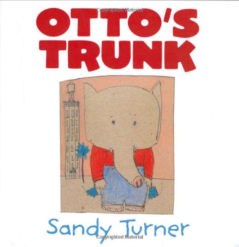 Stock image for Otto's Trunk (New York Times Best Illustrated Books (Awards)) for sale by HPB Inc.