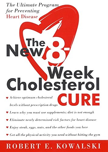 Stock image for The New 8-Week Cholesterol Cure: The Ultimate Program for Preventing Heart Disease for sale by SecondSale