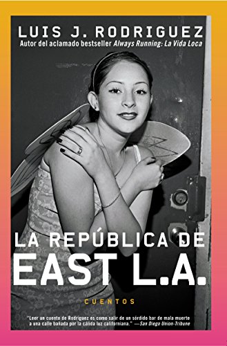 Beispielbild fr Republica de East LA, La: Cuentos (Spanish Edition) zum Verkauf von BooksRun