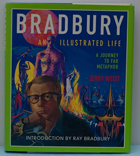 Beispielbild fr Bradbury : An Illustrated Life: A Journey to Far Metaphor zum Verkauf von Better World Books