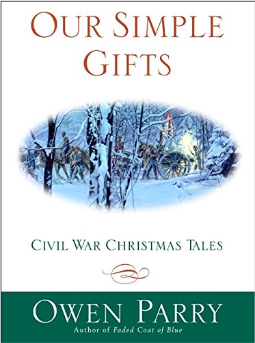 Imagen de archivo de Our Simple Gifts: Civil War Christmas Tales a la venta por SecondSale