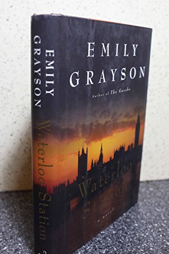 Beispielbild fr Waterloo Station: A Novel (Grayson, Emily) zum Verkauf von Wonder Book