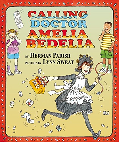 Stock image for Calling Doctor Amelia Bedelia for sale by Better World Books