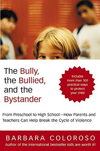 9780060014308: Bully, the Bullied, and the Bystander, The