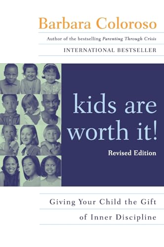 9780060014315: Kids Are Worth It! Revised Edition: Giving Your Child the Gift of Inner Discipline (Harperresource Book)