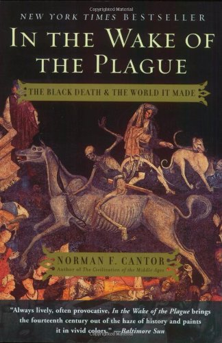 Beispielbild fr In the Wake of the Plague: The Black Death and the World It Made zum Verkauf von BooksRun