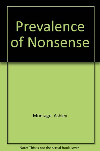 The Prevalence of Nonsense (9780060041854) by MONTAGU, Ashley