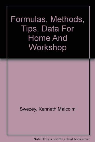 9780060066659: Formulas, Methods, Tips and Data for Home and Workshop