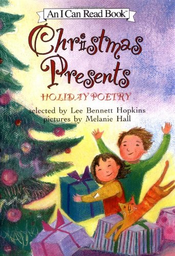 Christmas Presents: Holiday Poetry (I Can Read Book 2) (9780060080556) by Hopkins, Lee Bennett