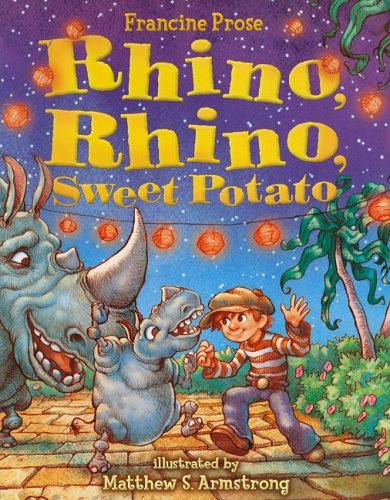 Beispielbild fr Rhino, Rhino, Sweet Potato (Prose, Francine) zum Verkauf von medimops