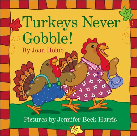 Beispielbild fr Turkeys Never Gobble zum Verkauf von ZBK Books