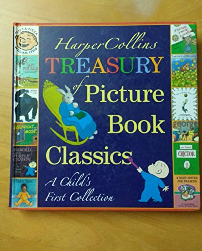 Stock image for HarperCollins Treasury of Picture Book Classics: A Child's First Collection for sale by Zoom Books Company