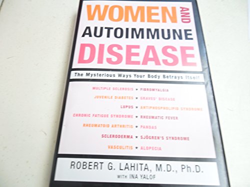 Beispielbild fr Women and Autoimmune Disease : The Mysterious Ways Your Body Betrays Itself zum Verkauf von Better World Books