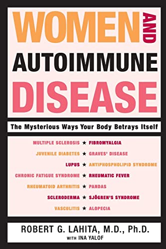 Beispielbild fr Women and Autoimmune Disease: The Mysterious Ways Your Body Betrays Itself zum Verkauf von BooksRun