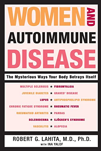 9780060081508: Women And Autoimmune Disease: The Mysterious Ways Your Body Betrays Itself