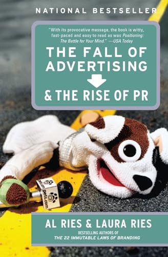 Stock image for The Fall of Advertising and the Rise of PR for sale by Gulf Coast Books