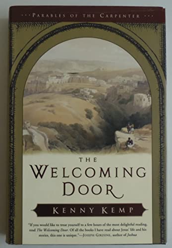 Beispielbild fr The Welcoming Door: Parables of the Carpenter zum Verkauf von The Book Garden