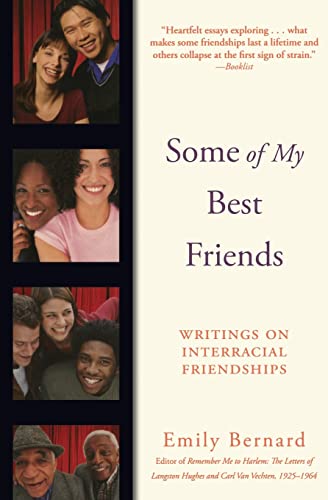 Beispielbild fr Some of My Best Friends: Writings on Interracial Friendships zum Verkauf von BooksRun