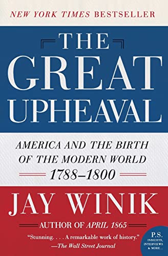 9780060083144: Great Upheaval, The: America and the Birth of the Modern World, 1788-1800 (P.S.)