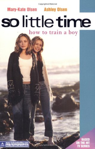 9780060083687: How to Train a Boy (So Little Time)