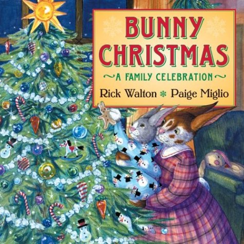 Stock image for Bunny Christmas: A Family Celebration for sale by Jenson Books Inc