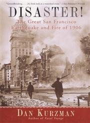 Imagen de archivo de Disaster! The Great San Francisco Earthquake and Fire of 1906 a la venta por More Than Words