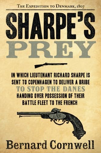 9780060084530: Sharpe's Prey: Richard Sharpe & the Expedition to Denmark, 1807