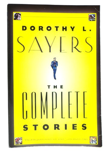 9780060084615: Dorothy L. Sayers: The Complete Stories