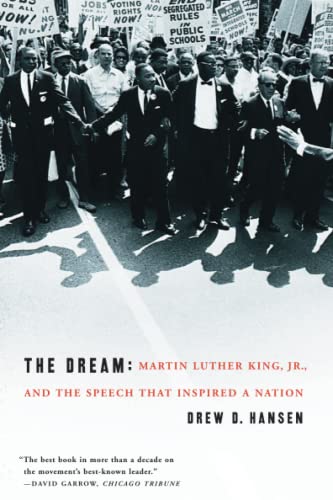 Stock image for The Dream : Martin Luther King, Jr. , and the Speech That Inspired a Nation for sale by Better World Books