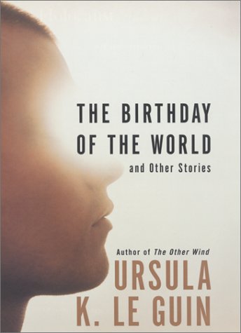 9780060085360: The Birthday of the World [Gebundene Ausgabe] by Le Guin,Ursula