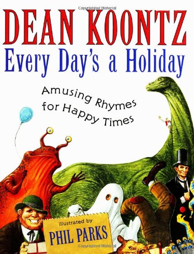 Stock image for Every Day's a Holiday : Amusing Rhymes for Happy Times for sale by Better World Books