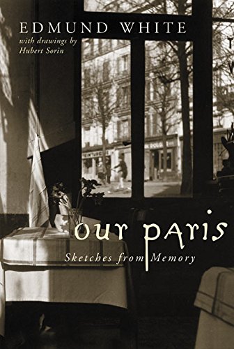 Beispielbild fr Our Paris : Sketches from Memory zum Verkauf von Better World Books
