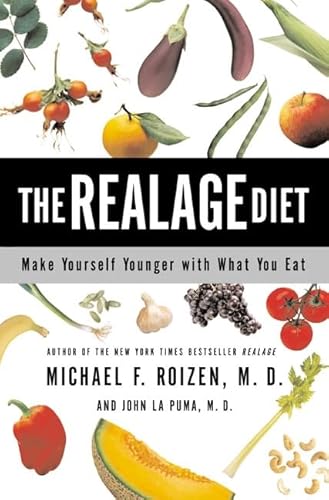 Stock image for The RealAge Diet: Make Yourself Younger with What You Eat for sale by Your Online Bookstore