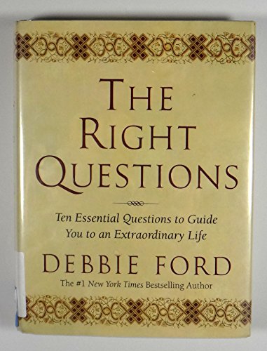 Beispielbild fr The Right Questions: Ten Essential Questions To Guide You To An Extraordinary Life zum Verkauf von Wonder Book