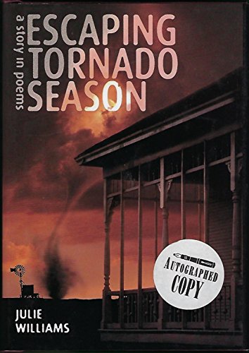 Beispielbild fr Escaping Tornado Season: A Story in Poems zum Verkauf von Ally Press Center