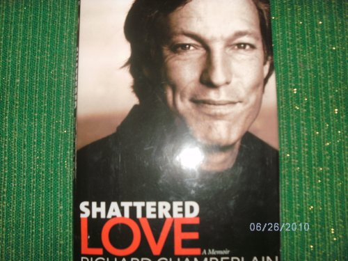 9780060087432: Shattered Love: A Memoir