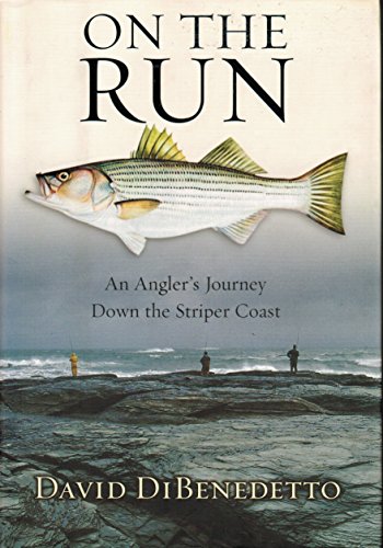 Beispielbild fr On the Run : An Angler's Journey down the Striper Coast zum Verkauf von Better World Books