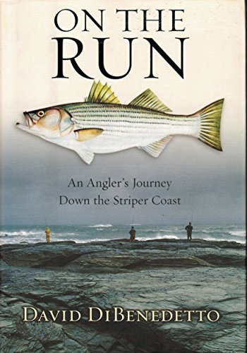 Imagen de archivo de On The Run: An Angler's Journey Down The Striper Coast a la venta por Fireside Angler