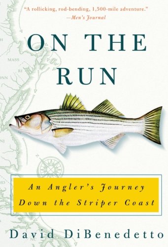 Beispielbild fr On the Run : An Angler's Journey down the Striper Coast zum Verkauf von Better World Books