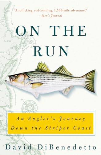 On the Run: An Angler's Journey Down the Striper Coast