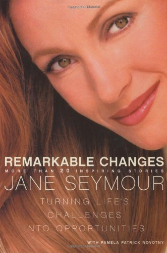 9780060087470: Remarkable Changes: Turning Life's Challenges into Opportunities
