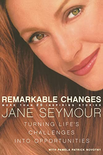 Beispielbild fr Remarkable Changes: Turning Life?s Challenges into Opportunities zum Verkauf von SecondSale