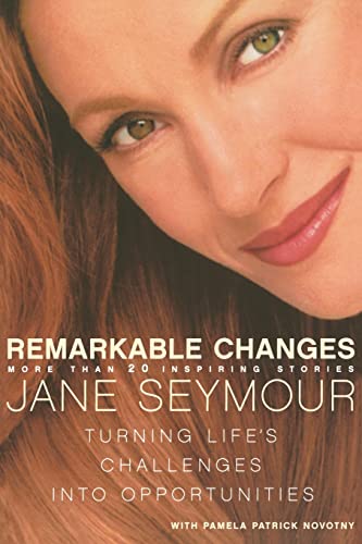 9780060087487: Remarkable Changes: Turning Life's Challenges Into Opportunities